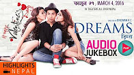 Nepali Movie DREAMS Songs – Audio Jukebox | Anmol K.C, Samragyee R.L Shah, Bhuwan K.C